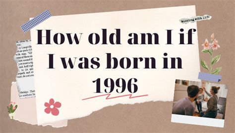 1996 born age now|born in 1996 age now.